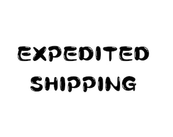 EXPEDITED SHIPPING