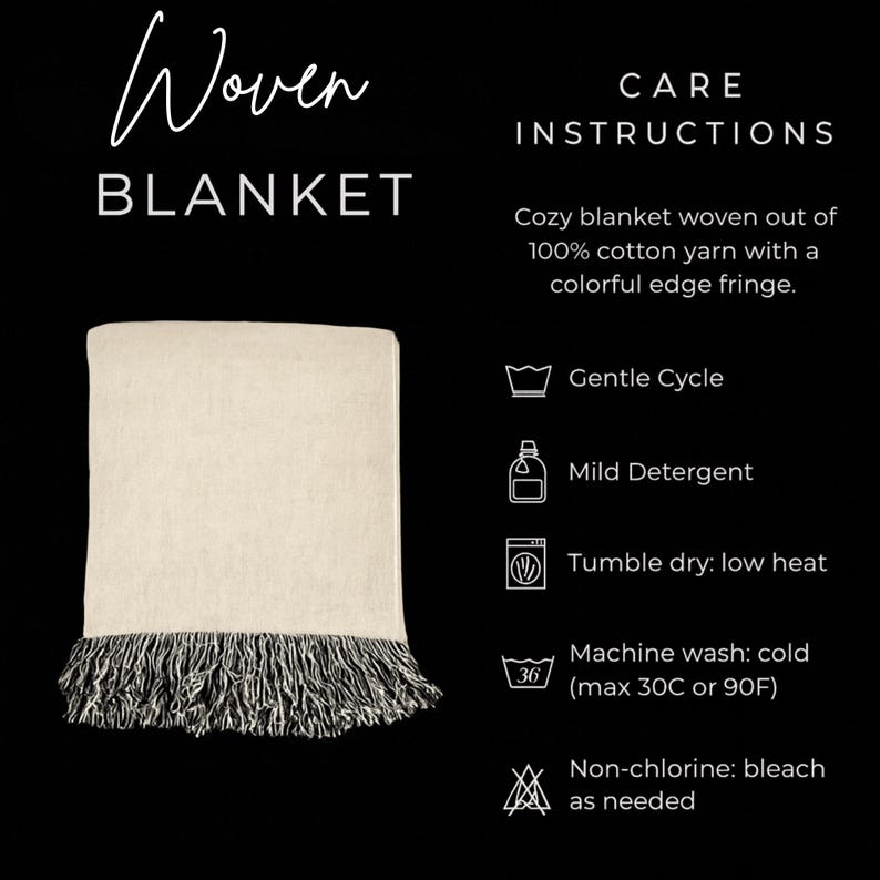 May include: Cream-colored woven blanket with a black and white fringe. The blanket is made of 100% cotton yarn. Text on the image reads "Woven Blanket" and care instructions.