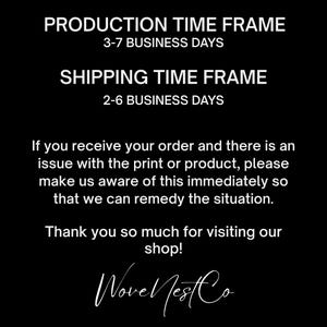 May include: Black background with white text. The text includes "PRODUCTION TIME FRAME 3-7 BUSINESS DAYS", "SHIPPING TIME FRAME 2-6 BUSINESS DAYS", and a message about order issues. The shop's name, "Wove Nest Co", is also displayed.