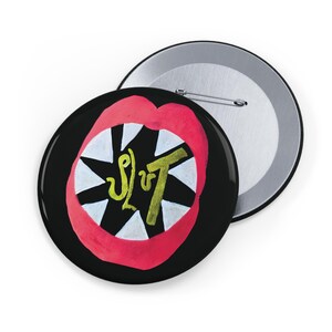 Slut Pin | Self-Reclamation Art by DV Survivor | Edgy Statement Button