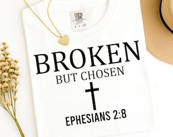 Broken But Chosen Svg Png, Trendy Jesus Svg, Ephesians 2:8 Christian, Bible Verse Svg, Religious Shirt, Faith Based Svg, Digital Download