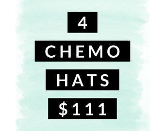 4 Chemo Hats for 111 Bamboo Chemo Hats designed for people in cancer treatment