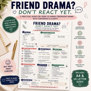 May include: A printable guide titled Friend Drama? Don't React Yet. The document features nine numbered sections with checklists and prompts to help teens navigate social conflicts, including spaces to write thoughts and feelings on a white background.