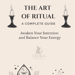 Puede incluir: Una portada de libro beige con el título "THE ART OF RITUAL" y el subtítulo "A COMPLETE GUIDE". La portada presenta ilustraciones de velas, medias lunas, manos, cristales y el texto "Awaken Your Intention and Balance Your Energy."