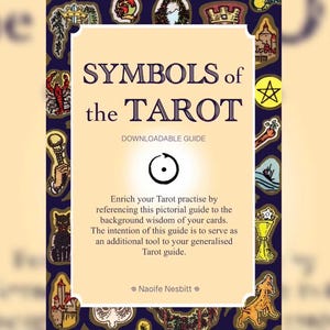 Könnte beinhalten: Ein herunterladbarer Leitfaden mit dem Titel "SYMBOLS of the TAROT" mit cremefarbenem Hintergrund und dunkelblauem Rand, verziert mit verschiedenen Illustrationen. Der Leitfaden soll die Tarot-Praxis bereichern.