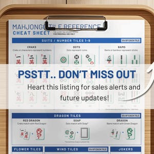 May include: A Mahjong tile reference cheat sheet, held by a black clip, with suits, numbers, and tile illustrations. The sheet includes the text "PSSTT.. DON'T MISS OUT" and "Heart this listing for sales alerts and future updates!"