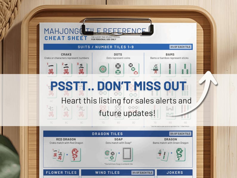 May include: A Mahjong tile reference cheat sheet, held by a black clip, with suits, numbers, and tile illustrations. The sheet includes the text "PSSTT.. DON'T MISS OUT" and "Heart this listing for sales alerts and future updates!"