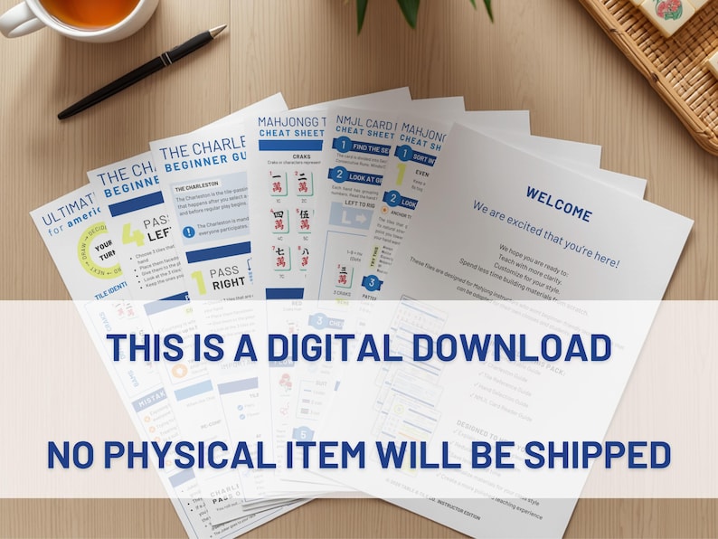 May include: A collection of printed Mahjong cheat sheets and guides, including a beginner's guide and a welcome sheet. The text "THIS IS A DIGITAL DOWNLOAD" and "NO PHYSICAL ITEM WILL BE SHIPPED" are visible. A pen and a cup of tea are also present.