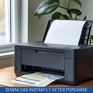 May include: A black printer on a wooden desk is printing a document. The printer has a paper tray and a top loading slot. The document being printed has a colorful design. The text at the bottom of the image reads "DOWNLOAD INSTANTLY AFTER PURCHASE".
