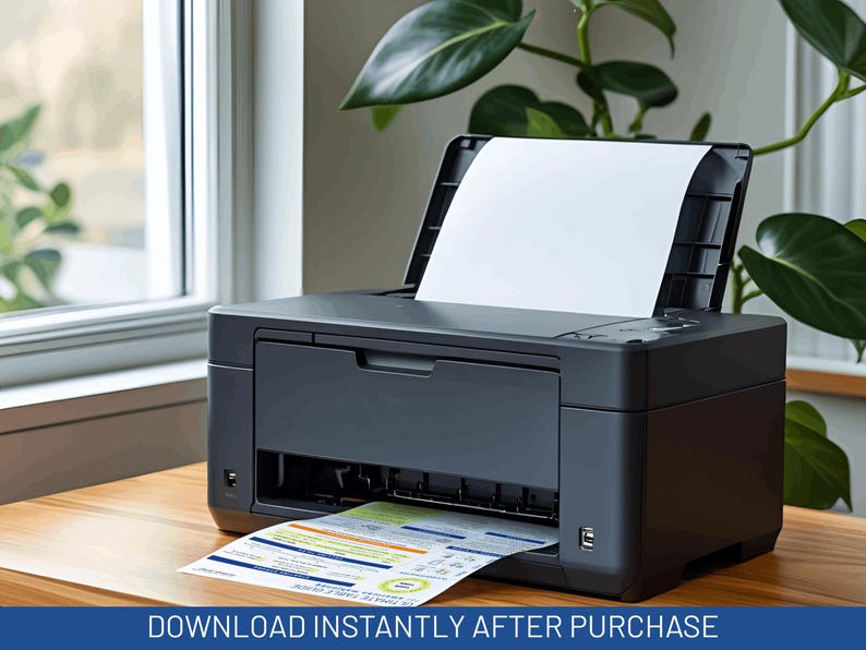May include: A black printer on a wooden desk is printing a document. The printer has a paper tray and a top loading slot. The document being printed has a colorful design. The text at the bottom of the image reads "DOWNLOAD INSTANTLY AFTER PURCHASE".