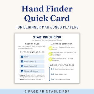 Peut inclure: Un guide PDF imprimable intitulé "Hand Finder Quick Card" pour les joueurs débutants de Mah Jongg. Le guide comprend des sections sur les tuiles d'ancrage, les directions fortes et les numéros de tuiles utiles.