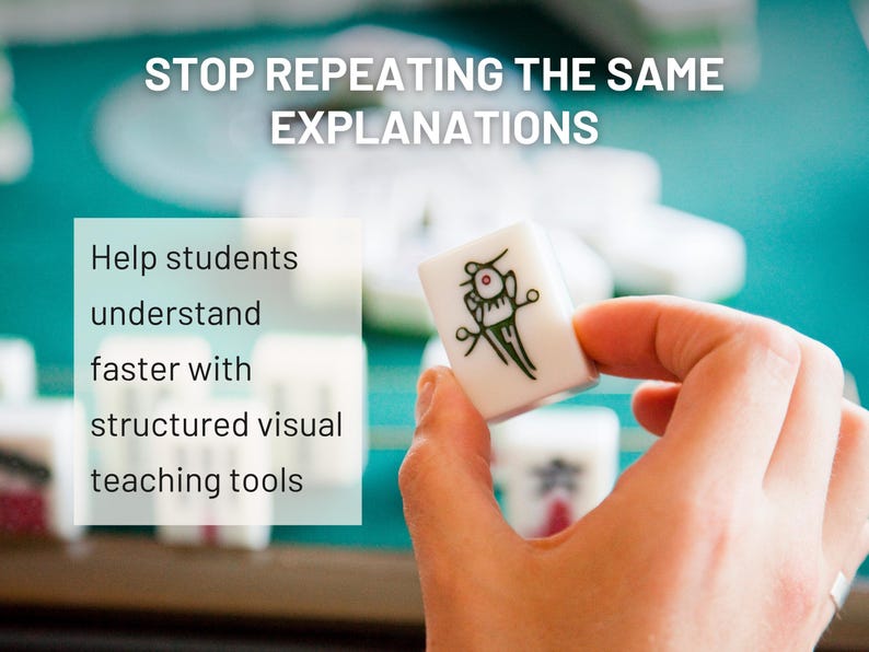 May include: A hand holding a white Mahjong tile with a green and black illustration. The text on the tile reads "Help students understand faster with structured visual teaching tools." The background includes other Mahjong tiles and the text "STOP REPEATING THE SAME EXPLANATIONS."