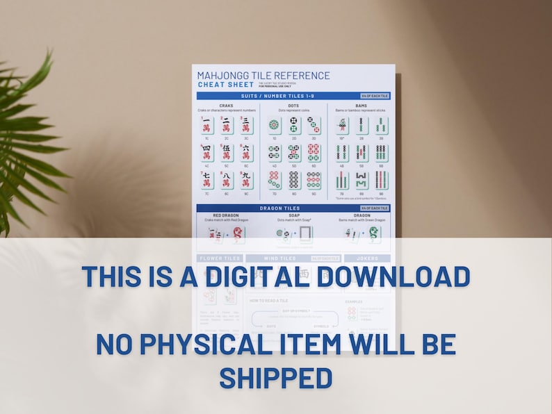 May include: A white Mahjongg Tile Reference Cheat Sheet with suits, dots, and bams illustrations. The text "THIS IS A DIGITAL DOWNLOAD" and "NO PHYSICAL ITEM WILL BE SHIPPED" are displayed in blue.