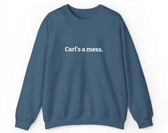 Carls A Mess Embroidered Crewneck | Funny Summer House Fan Gift | Reality TV Inspired Sweatshirt | Gift for her