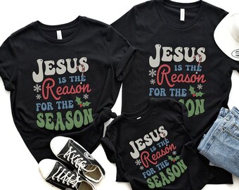 matching family christmas shirts, group christmas shirts, christian family shirts, Jesus is the reason for the season shirts, matching xmas