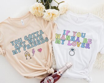 Bachelorette Party Shirts. Wannabe Theme. 1990's Theme Party Shirts. Unisex Crew neck Tees.Retro Lyrics Shirts. Get with my friends