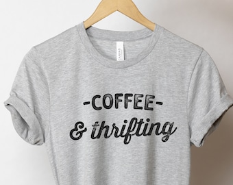 Thrifting Lover Shirt /Tank Top/Hoodie - Thrifting Shirt, Thrifter Shirt, Thrifter Gift, Flea Market Shirt, Easily Distracted By Thrifting