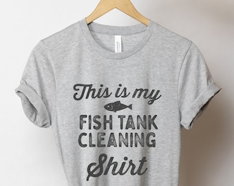 This Is My Fish Tank Cleaning Shirt Unisex Shirt - Aquarium Shirt, Fish Shirt, Fish Lover Gift, Tropical Fish Shirt, Pet Fish, Fish Tank