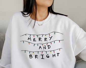 stranger christmas lights, christmas shirt, holiday apparel, upside down, xmas lights, Merry And Bright Sweatshirt, Gift For Christmas