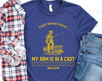 Mens Fishing T shirt, Funny Fishing Shirt, Fishing Graphic Tee, Fisherman Gifts, Present For fisherman, I Cant Work My Arm is in a Cast