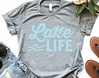 Lake Life Shirt, Summer Tee, Vacation Tee, Lake Shirt, Gift For Her, Funny Lake Shirt, Lake Shirts, Lake Shirt, Lake Life Shirt