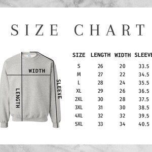 May include: Size chart for a sweatshirt with measurements in inches for length, width, and sleeve length. Sizes range from S to 5XL.
