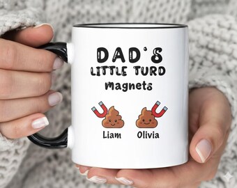 Dad's Little Turd Magnets Mug | Accent Coffee Mug 11oz or 15oz