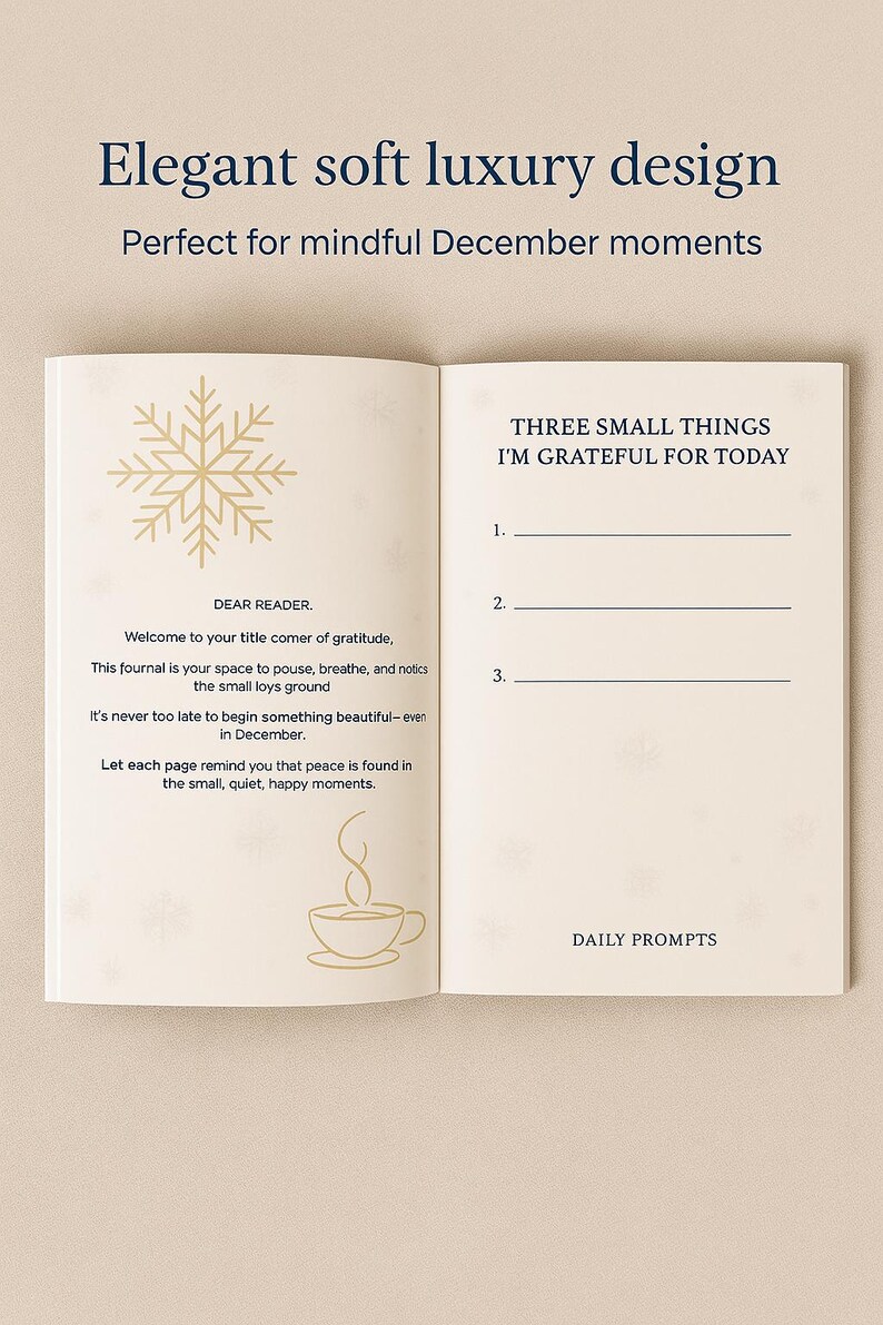 May include: Open journal with gold snowflake and coffee cup illustrations. Text reads "Elegant soft luxury design" and "Perfect for mindful December moments." Pages include prompts for gratitude and daily reflection.