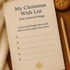 May include: A cream-coloured Christmas wish list with the text "My Christmas Wish List" and lines for writing. A snowflake biscuit and a pencil are next to the list. The list is on a wooden surface.