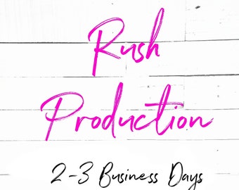 RUSH PRODUCTION FEE