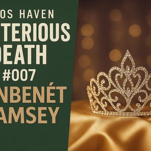 May include: A gold-colored tiara with intricate filigree and sparkling embellishments rests on a golden satin surface. The image includes text that reads "Chaos Haven Mysterious Death #007 JonBenét Ramsey."