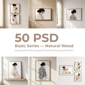 May include: A collection of 50 PSD natural wood frame mockups featuring various layouts of wall-mounted frames displaying artwork of a person with dark hair in a bun wearing striped or solid shirts, presented in multiple interior settings.
