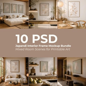 May include: A mockup bundle of Japandi interior frame scenes. The image shows various rooms with framed art, including a bedroom, kitchen, and dining area. The text "10 PSD" and "Japandi Interior Frame Mockup Bundle Mixed Room Scenes for Printable Art" is displayed.