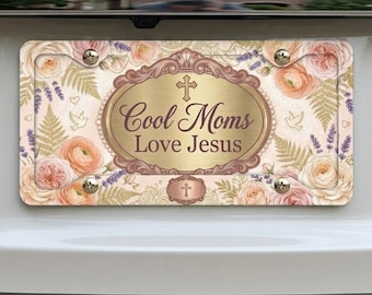 Cool Moms Love Jesus License Plate and Frame Set, Christian Car Decor for Women, Floral Religious Gift for Mom, Faith Based Car Tag
