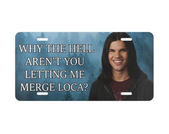 Jacob Black 'Loca' License Plate, Funny Twilight Meme Car Tag