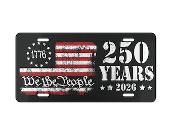 America 250th Anniversary License Plate, 250 Years We The People Car Tag, Patriotic 1776-2026 USA Flag Decor, Vintage Independence Day Gift