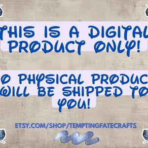 text that reads "THIS IS A DIGITAL PRODUCT ONLY! NO PHYSICAL PRODUCT WILL BE SHIPPED TO YOU!" and "ETSY.COM/SHOP/TEMPTYFATE CRAFTS". There are also decorative elements such as leaves on the corners of the image.
