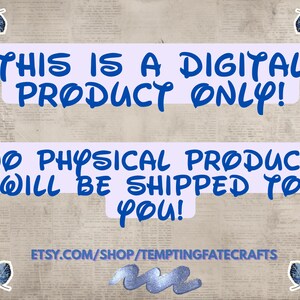 text that reads "THIS IS A DIGITAL PRODUCT ONLY! NO PHYSICAL PRODUCT WILL BE SHIPPED TO YOU!" and "ETSY.COM/SHOP/TEMPTYFATE CRAFTS". There are also decorative elements such as leaves on the corners of the image.