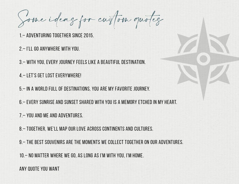 May include: A list of ideas for custom quotes about adventure and travel. The list includes phrases like "Adventuring together since 2015" and "Every sunrise and sunset shared with you is a memory etched in my heart."