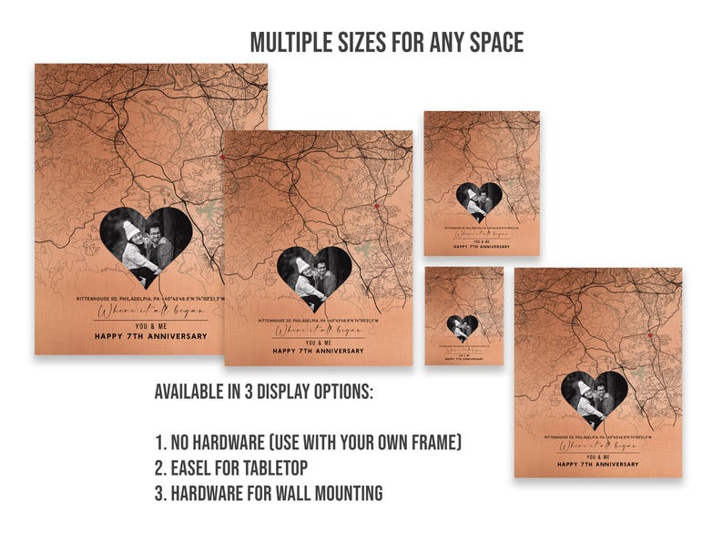 May include: A personalized map print with a heart-shaped cutout featuring a couple's photo. The map is in a copper color with black lines and text. The text reads "What began... You & Me Happy 7th Anniversary". The print is available in multiple sizes and display options.