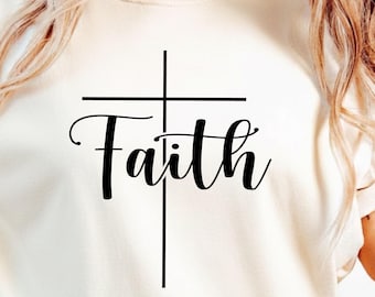 Faith Cross SVG PNG, Christian Motivational Quote Design (Digital Download)