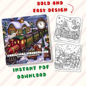 May include: A digital coloring book titled Christmas Wonderland Cute and Cozy Coloring Book featuring a colorful illustration of a steam train at a station, alongside two black and white line art pages showing a snowy house and Santa in a sleigh.