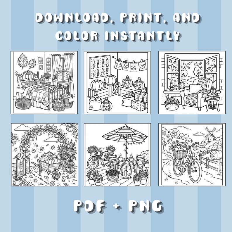 May include: A digital collection of six black and white coloring pages featuring autumn scenes, including a bedroom, pumpkin patch, cozy reading nook, garden arch, patio dining, and a bicycle. The text reads DOWNLOAD, PRINT, AND COLOR INSTANTLY and PDF + PNG.