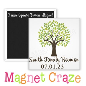 Custom 2 Inch Square Magnets - Family Reunions  - Keepsakes - Personalized
