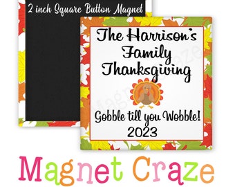 Custom 2 Inch Square Magnets - Family Event - Thanksgiving  - Keepsakes - Personalized