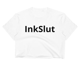 Women's InkSlut Crop Top
