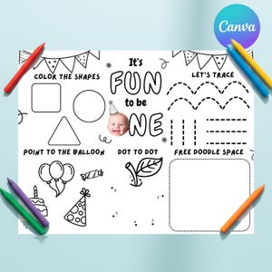 May include: A white activity placemat featuring the text "It's FUN to be ONE" and activities such as colouring shapes, tracing lines, and a dot-to-dot. Includes a baby's face wearing a party hat. Colouring pencils are placed around the placemat.