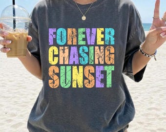 Forever Chasing Sunset Neon Shirt, Christian Neon Summer Shirt, Neon Comfort Color Beach Vibe, Neon Trendy Shirt, Beach For Gift, Shirt Team