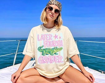 Later Fourth Garder Comfort Color Shirt, Vacation Beach Summer Shirt, Last Day of Grade Tee, End of Year Gift For Teacher, Fun Teacher Shirt