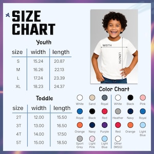 May include: A size chart for youth and toddler t-shirts, with measurements in inches. The chart includes sizes S, M, L, and XL for youth, and 2T, 3T, 4T, and 5T for toddlers. A color chart is also included.